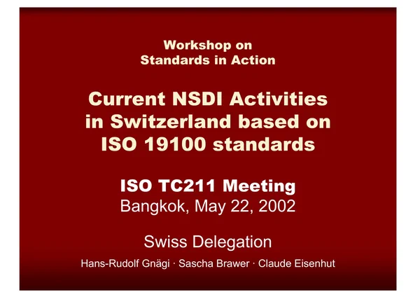Current NSDI Activities in Switzerland Based on ISO 19100 Standards