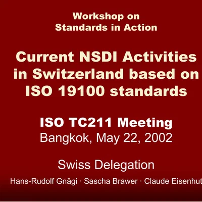 Current NSDI Activities in Switzerland Based on ISO 19100 Standards