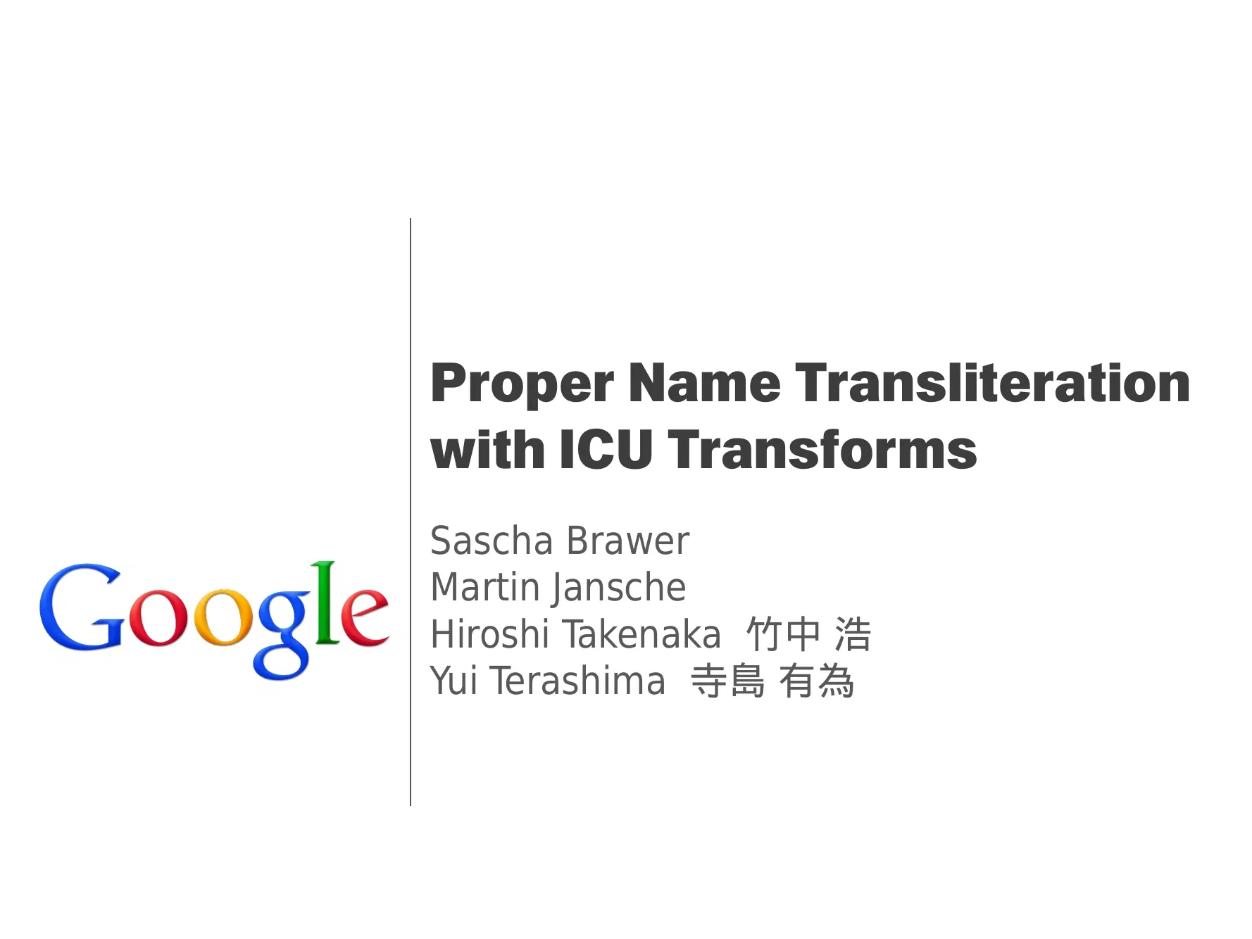 Proper Name Transcription/Transliteration with ICU Transforms