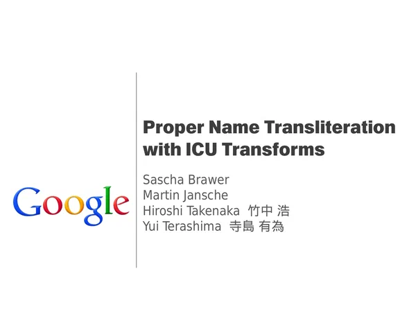 Proper Name Transcription/Transliteration with ICU Transforms